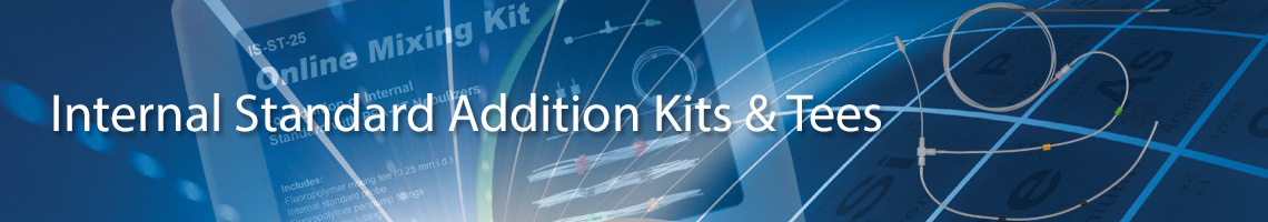 Internal Standard Addition Kits & Tees